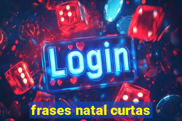 frases natal curtas